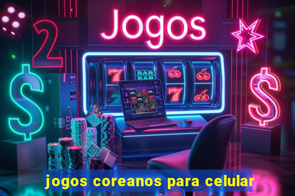 jogos coreanos para celular